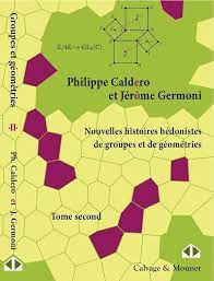 NOUVELLES HISTORIES HEDONISTES DE GROUPES ET DE GEOMETRIES