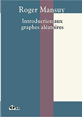 INTRODUCTION AUX GRAPHES AL�ATOIRES