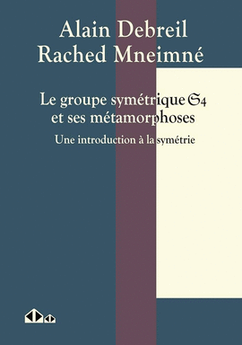 LE GROUPE SYMETRIQUE ET SES METAMORPHOSES
