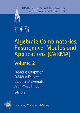 ALGEBRAIC COMBINATORICS, RESURGENCE, MOULDS AND APPLICATIONS (CARMA).