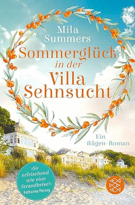 SOMMERGLUCK IN DER VILLA SEHNSUCHT