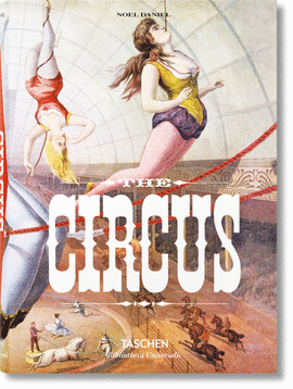 THE CIRCUS. 1870S�1950S