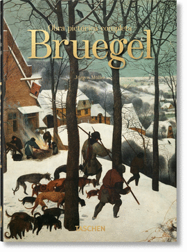 BRUEGEL. OBRA PICTRICA COMPLETA. 40TH ANNIVERSARY EDITION