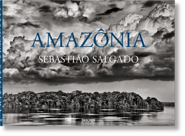 AMAZONIA SEBASTIAO SALGADO