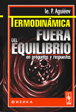 TERMODINAMICA FUERA DEL EQUILIBRIO EN PREGUNTAS Y RESPUESTAS