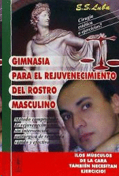 GIMNASIA PARA EL REJUVENECIMIENTO DEL ROSTRO MASCULINO