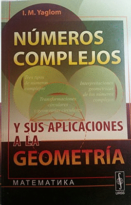N�MEROS COMPLEJOS Y SUS APLICACIONES A LA GEOMETR�A