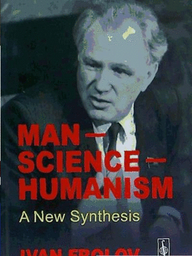 MAN - SCIENCE - HUMANISM