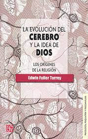 EVOLUCI�N DEL CEREBRO Y LA IDEA DE DIOS