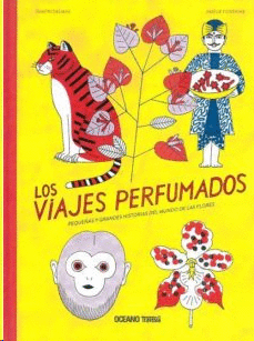 LOS VIAJES PERFUMADOS.