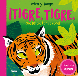 TIGRE, TIGRE, QU� PELAJE TAN RAYADO!