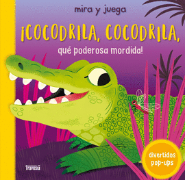 COCODRILA, COCODRILA, QU� PODEROSA MORDIDA!