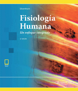 FISIOLOG�A HUMANA. UN ENFOQUE INTEGRADO