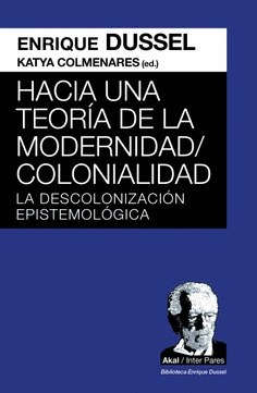 HACIA UNA TEORA DE LA MODERNIDAD;COLONIALIDAD