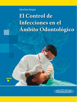 EL CONTROL DE INFECCIONES EN EL �MBITO ODONTOL�GICO