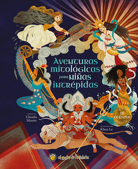 AVENTURAS MITOL�GICAS PARA NI�AS INTR�PIDAS