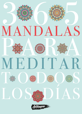 365 MANDALAS PARA MEDITAR TODOS LOS DAS