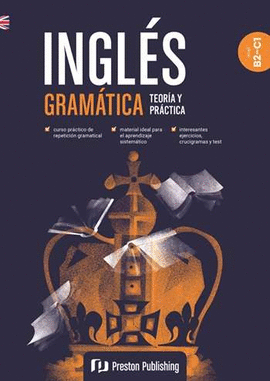 INGL�S GRAM�TICA TEOR�A Y PR�CTICA (B2-C1)