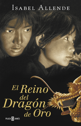 REINO DEL DRAG�N DE ORO (MEMORIAS DEL �GUILA Y DEL JAGUAR 2)