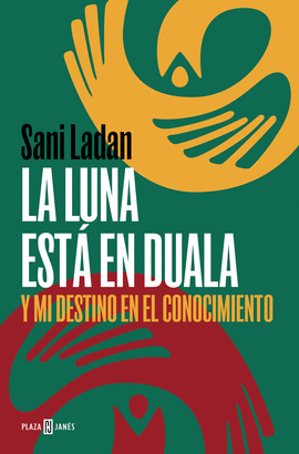LUNA EST� EN DUALA Y MI DESTINO EN EL CONOCIMIENTO
