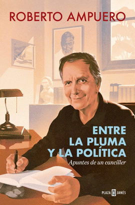 ENTRE LA PLUMA Y LA POL�TICA