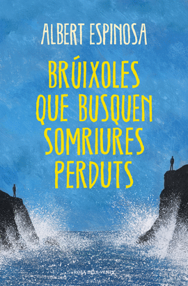 BR�IXOLES QUE BUSQUEN SOMRIURES PERDUTS