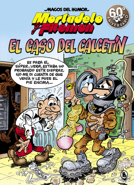 MORTADELO Y FILEMN. EL CASO DEL CALCETN (MAGOS DEL HUMOR 195)