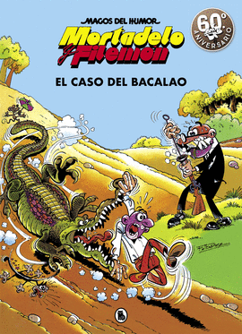 MORTADELO Y FILEMN. EL CASO DEL BACALAO (MAGOS DEL HUMOR 6)