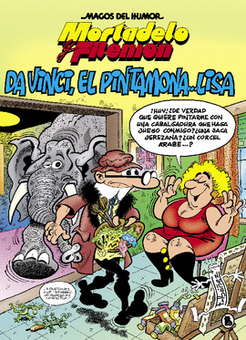 MAGOS DEL HUMOR MORTADELO Y FILEMÓN (198) DA VINCI EL PINTAMONA LISA