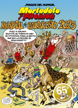 MAGOS DEL HUMOR MORTADELO Y FILEMÓN (220) EL MUNDIAL DE BALONCESTO 2023