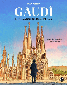 GAUD� EL SO�ADOR DE BARCELONA