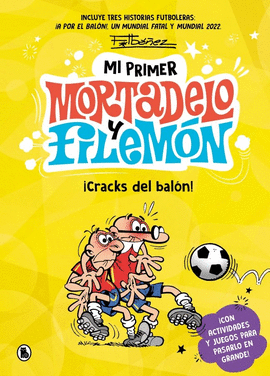 MI PRIMER MORTADELO Y FILEM�N (4) KRACKS DEL BAL�N