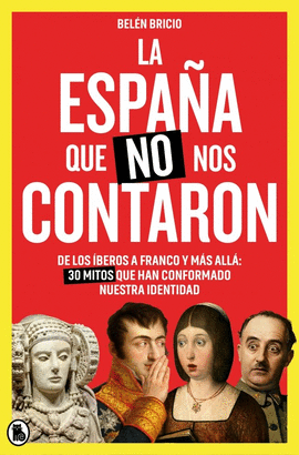 LA ESPA�A QUE NO NOS CONTARON