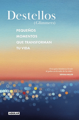 DESTELLOS (GLIMMERS)