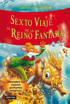 SEXTO VIAJE AL REINO DE LA FANTAS�A