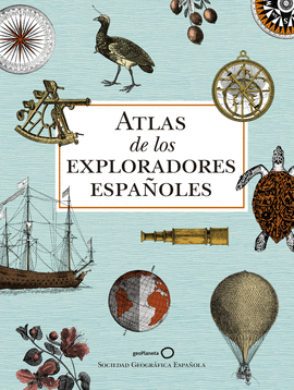 ATLAS DE LOS EXPLORADORES ESPAOLES (2 EDICIN)