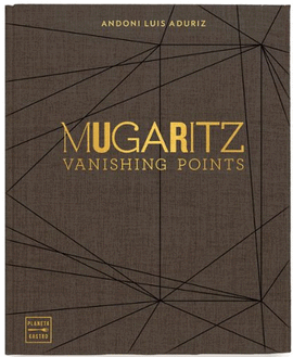 MUGARITZ. VANISHING POINTS
