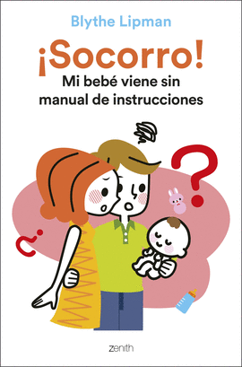 SOCORRO! MI BEB� VIENE SIN MANUAL DE INSTRUCCIONES
