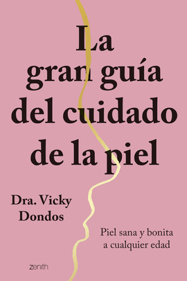 LA GRAN GU�A DEL CUIDADO DE LA PIEL