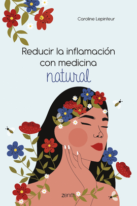 REDUCIR LA INFLAMACI�N CON MEDICINA NATURAL