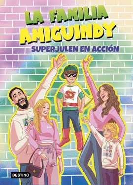 LA FAMILIA AMIGUINDY 2. SUPERJULEN EN ACCIN
