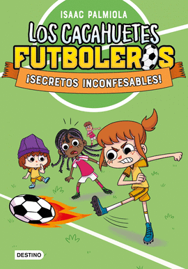 CACAHUETES FUTBOLEROS (3) SECRETOS INCONFESABLES