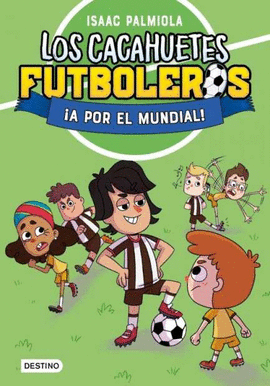 CACAHUETES FUTBOLEROS (4) A POR EL MUNDIAL