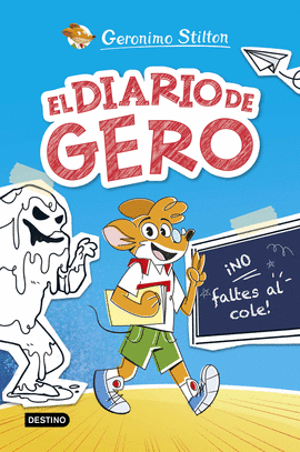 EL DIARIO DE GERO 1. �NO FALTES AL COLE!