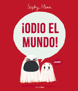 ODIO EL MUNDO