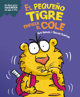 EL PEQUEO TIGRE EMPIEZA EL COLE