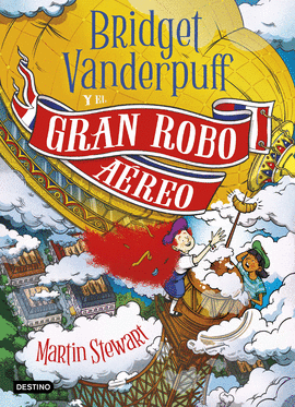 BRIDGET VANDERPUFF Y EL GRAN ROBO AREO