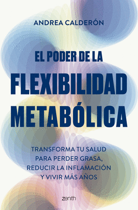 EL PODER DE LA FLEXIBILIDAD METABLICA