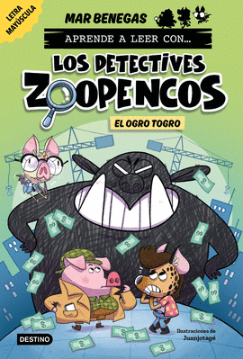 APRENDE A LEER CON LOS DETECTIVES ZOOPENCOS (7) EL OGRO TOGRO