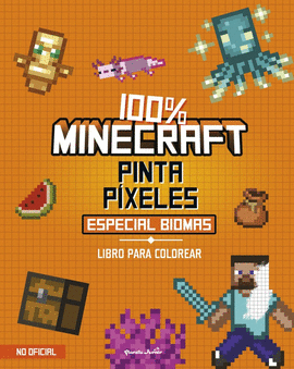 100% MINECRAFT. PINTA P�XELES. ESPECIAL BIOMAS